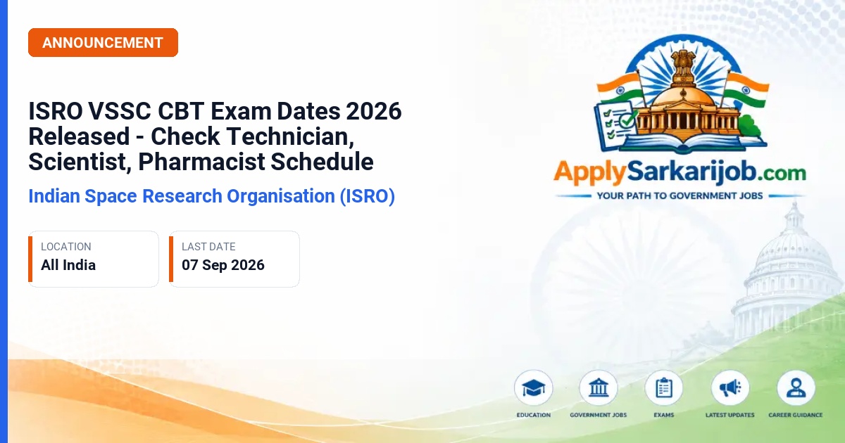 Indian Space Research Organisation (ISRO) - Technician-B, Scientist/Engineer-SC, Pharmacist-A, Draughtsman-B (Mechanical), Light Vehicle Driver-A, PGT (Computer Science) Official Notification Poster & Schedule