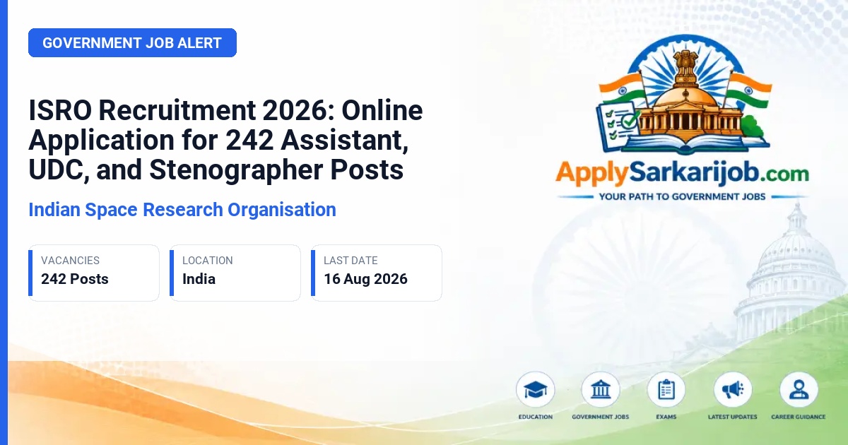 Indian Space Research Organisation - Assistant, UDC, JPA, and Stenographer Official Notification Poster & Schedule