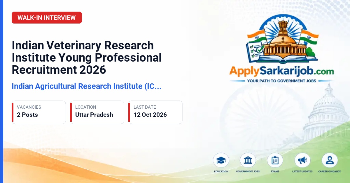 Indian Agricultural Research Institute (ICAR IARI) - Young Professional-I and Young Professional-II Official Notification Poster & Schedule