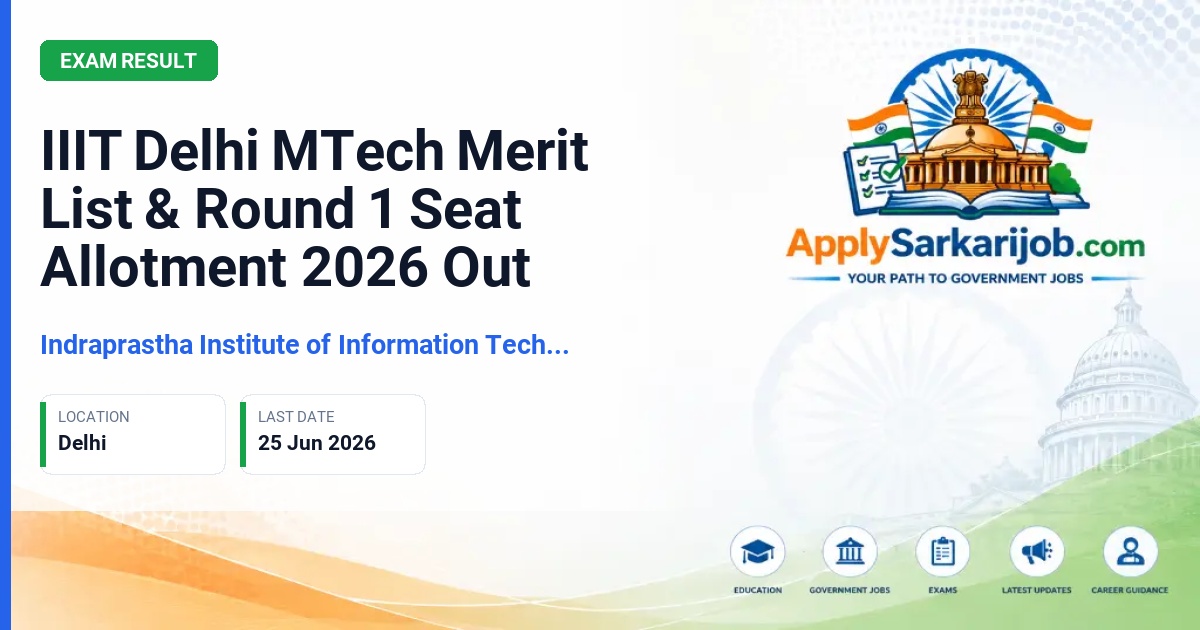Indraprastha Institute of Information Technology Delhi - MTech Admissions Official Notification Poster & Schedule
