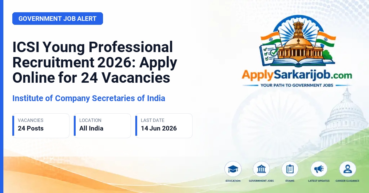 Institute of Company Secretaries of India - Young Professional and Assistant Young Professional Official Notification Poster & Schedule