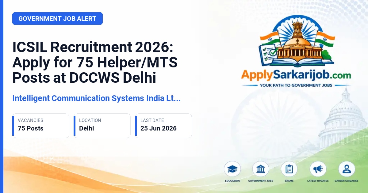 Intelligent Communication Systems India Ltd. (ICSIL) - Helper/MTS Official Notification Poster & Schedule
