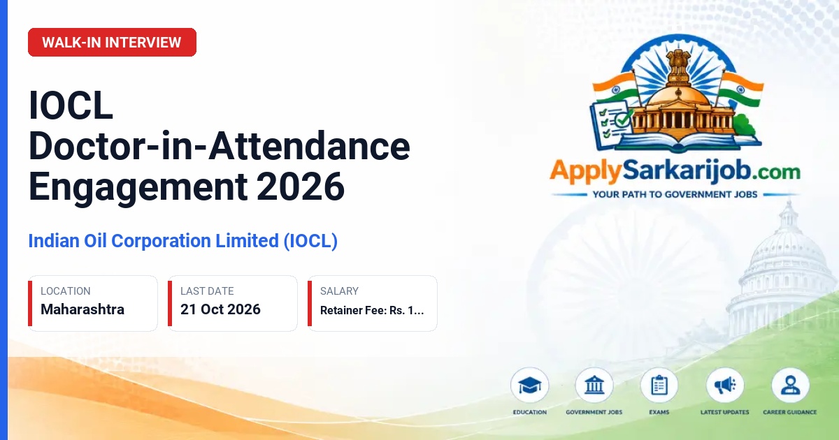 Indian Oil Corporation Limited (IOCL) - Doctor-in-Attendance Official Notification Poster & Schedule