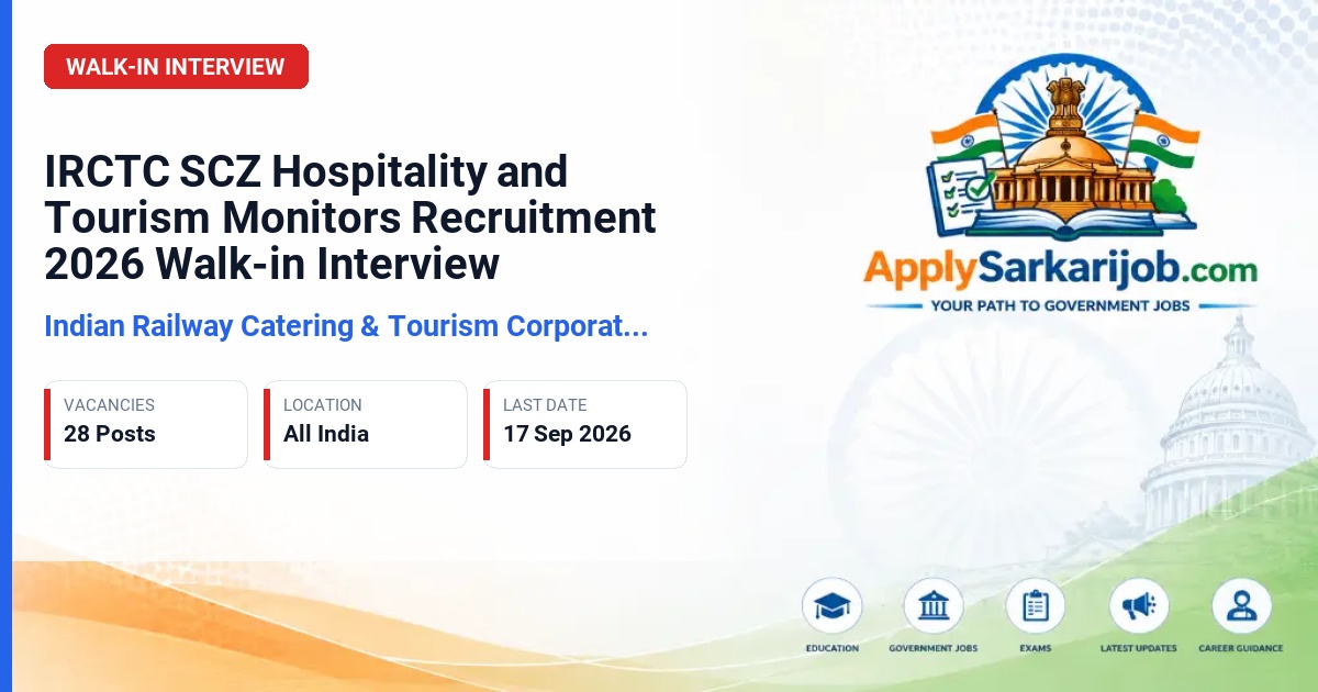 Indian Railway Catering & Tourism Corporation Ltd (IRCTC), South Central Zone - Hospitality Monitors and Tourism Monitors Official Notification Poster & Schedule