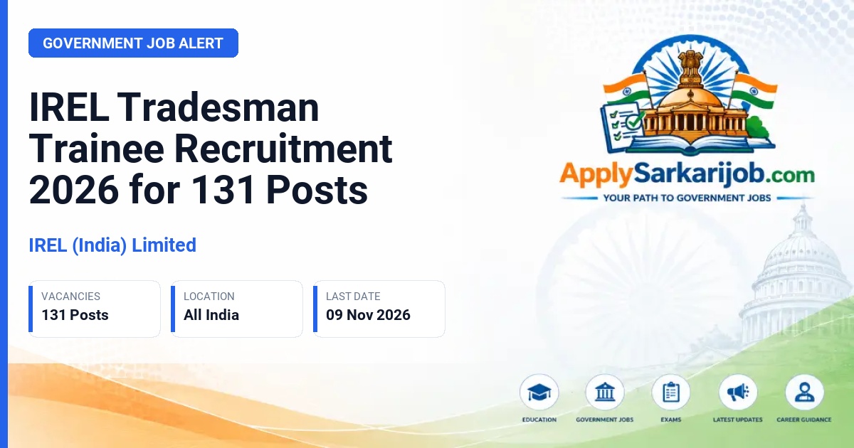 IREL (India) Limited - Tradesman Trainee Official Notification Poster & Schedule