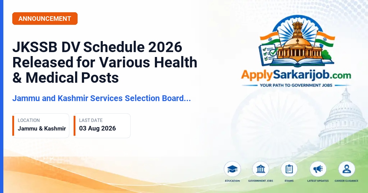 Jammu and Kashmir Services Selection Board (JKSSB) - Prosthetic/Orthotic Technician, Junior Dental Technician, Junior Store Clerk, Sanitary Inspector, Junior Ophthalmic Technician, Junior Staff Nurse/Junior Male Nurse, Staff Nurse Grade-II Official Notification Poster & Schedule