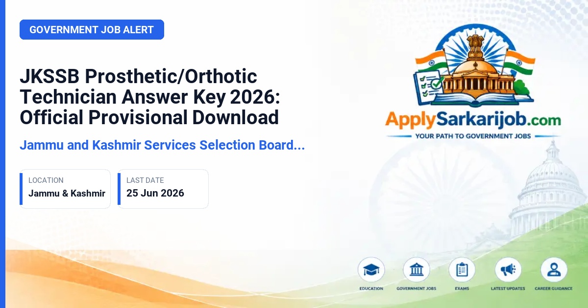 Jammu and Kashmir Services Selection Board (JKSSB) - Prosthetic/Orthotic Technician Official Notification Poster & Schedule