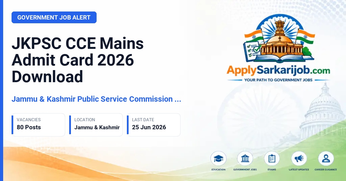 Jammu and Kashmir Public Service Commission (JKPSC) - Combined Competitive Examination (Mains) Official Notification Poster & Schedule