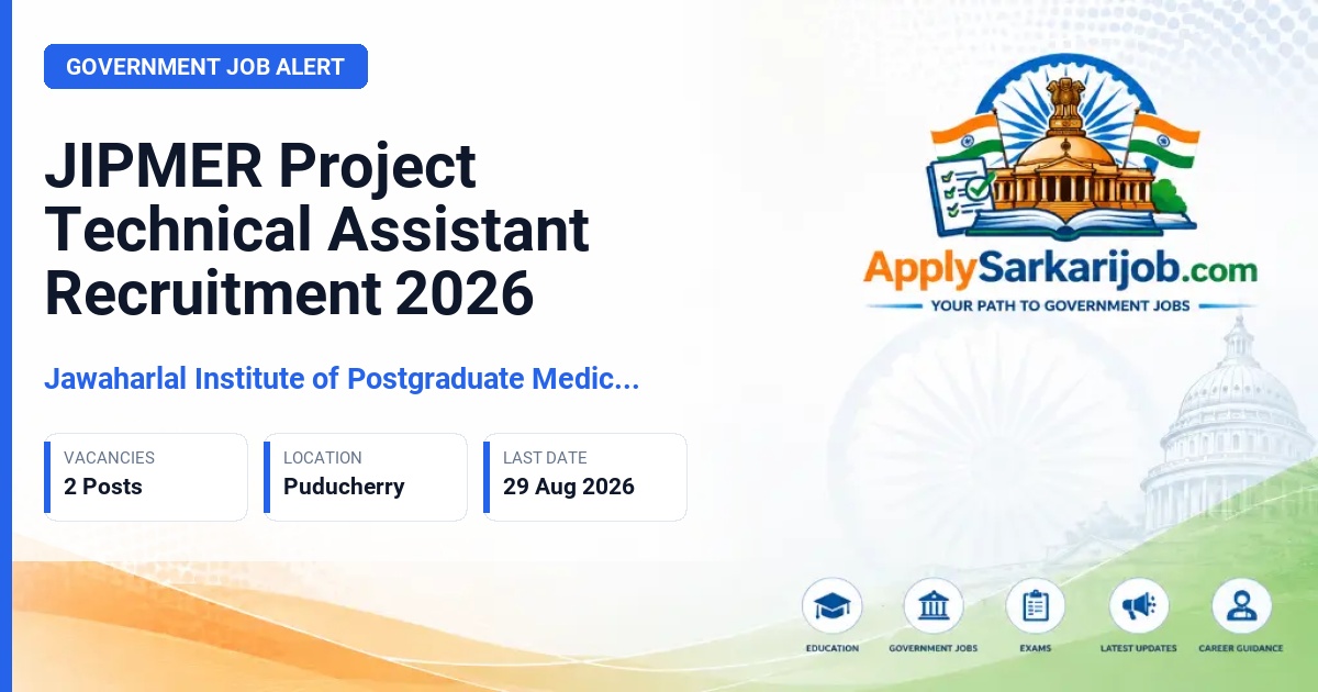 Jawaharlal Institute of Postgraduate Medical Education and Research - Project Technical Assistant Official Notification Poster & Schedule