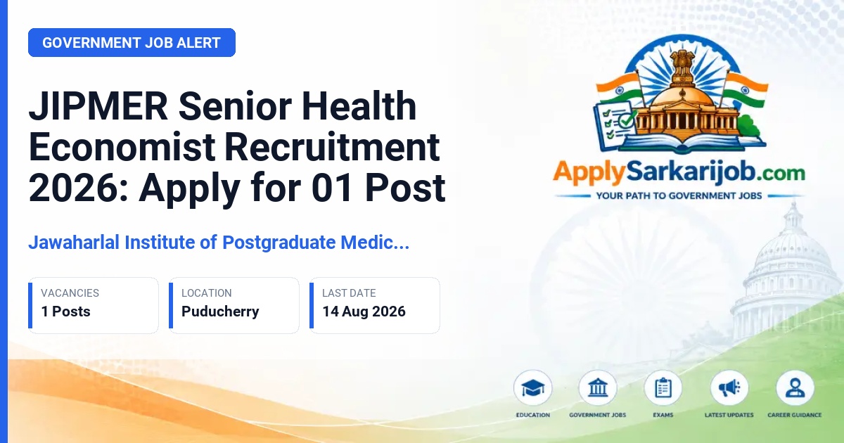 Jawaharlal Institute of Postgraduate Medical Education and Research - Senior Health Economist Official Notification Poster & Schedule