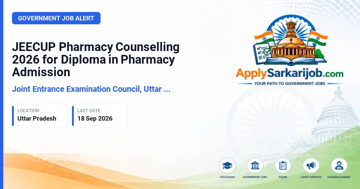 Joint Entrance Examination Council, Uttar Pradesh (JEECUP) - Diploma in Pharmacy (Category E) Official Notification Poster & Schedule