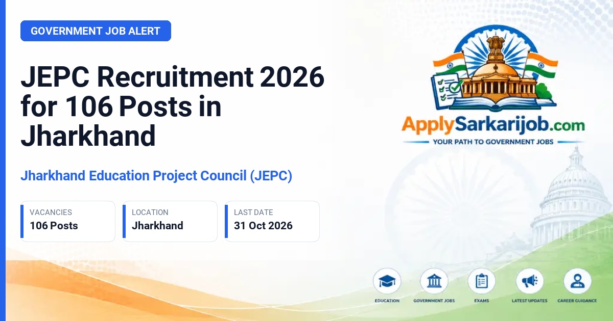 Jharkhand Education Project Council (JEPC) - Senior Professionals, Officials and Support Staff Official Notification Poster & Schedule