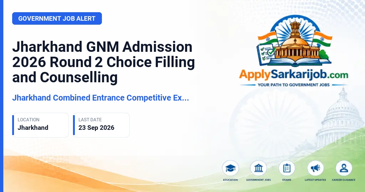 Jharkhand Combined Entrance Competitive Examination Board (JCECEB) - GNM Admission Counselling Round 2 Official Notification Poster & Schedule