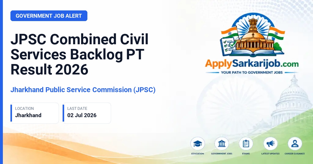 Jharkhand Public Service Commission (JPSC) - Combined Civil Services (Backlog) Official Notification Poster & Schedule