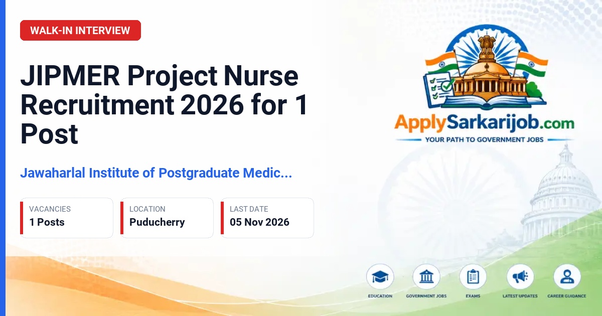 Jawaharlal Institute of Postgraduate Medical Education and Research (JIPMER) - Project Nurse Official Notification Poster & Schedule