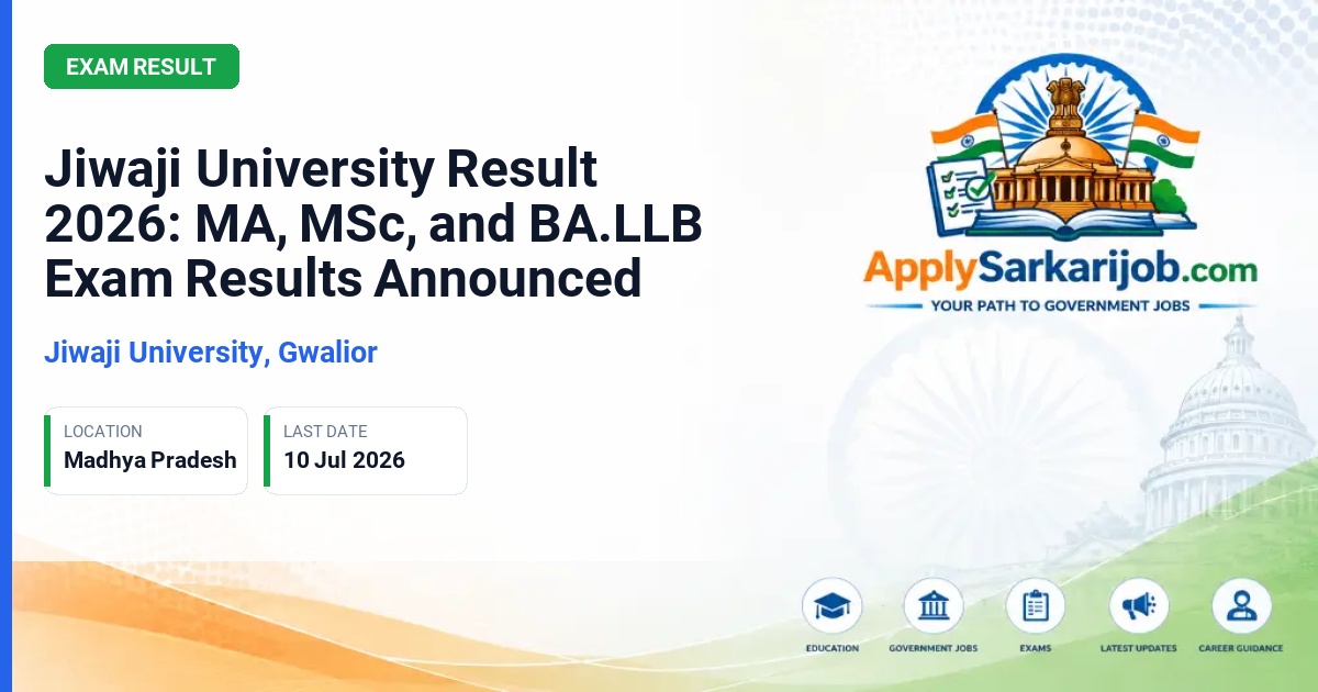 Jiwaji University, Gwalior - Jiwaji University Result 2026: MA, MSc, and BA.LLB Exam Results Announced Official Notification Poster & Schedule