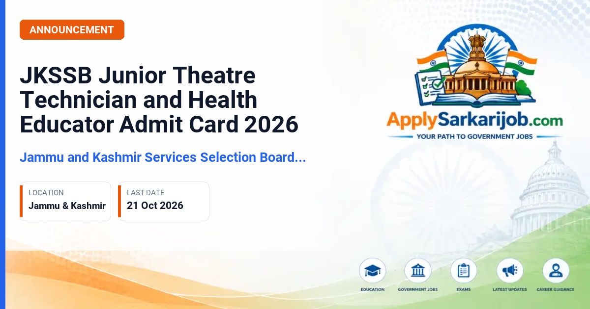 Jammu and Kashmir Services Selection Board (JKSSB) - Junior Theatre Technician and Health Educator Official Notification Poster & Schedule