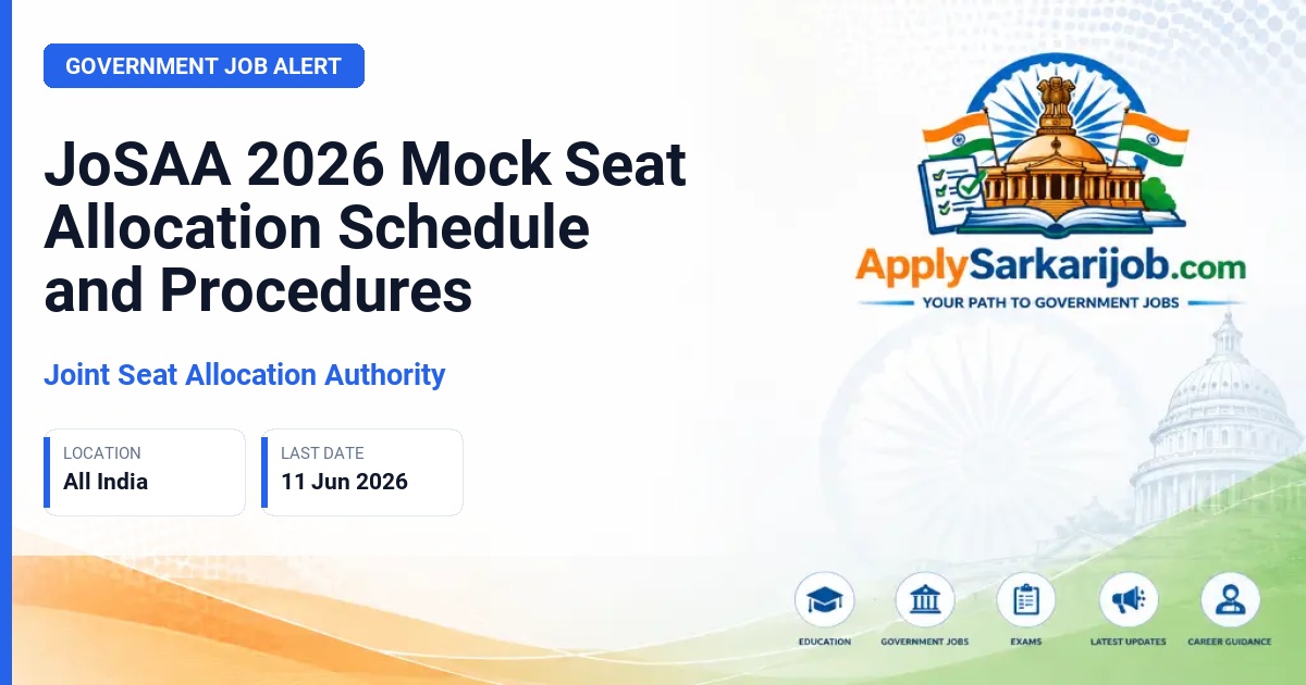 Joint Seat Allocation Authority - JoSAA 2026 Mock Seat Allocation Schedule and Procedures Official Notification Poster & Schedule
