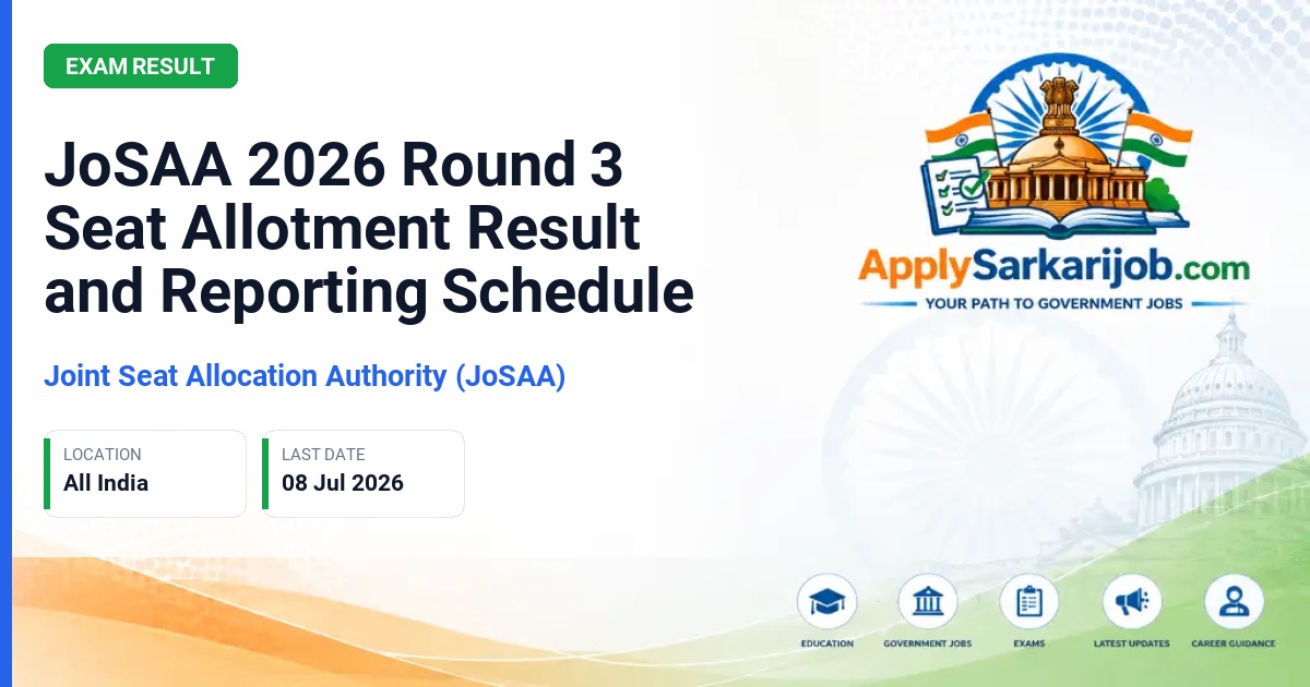 Joint Seat Allocation Authority (JoSAA) - JoSAA 2026 Round 3 Seat Allotment Result and Reporting Schedule Official Notification Poster & Schedule