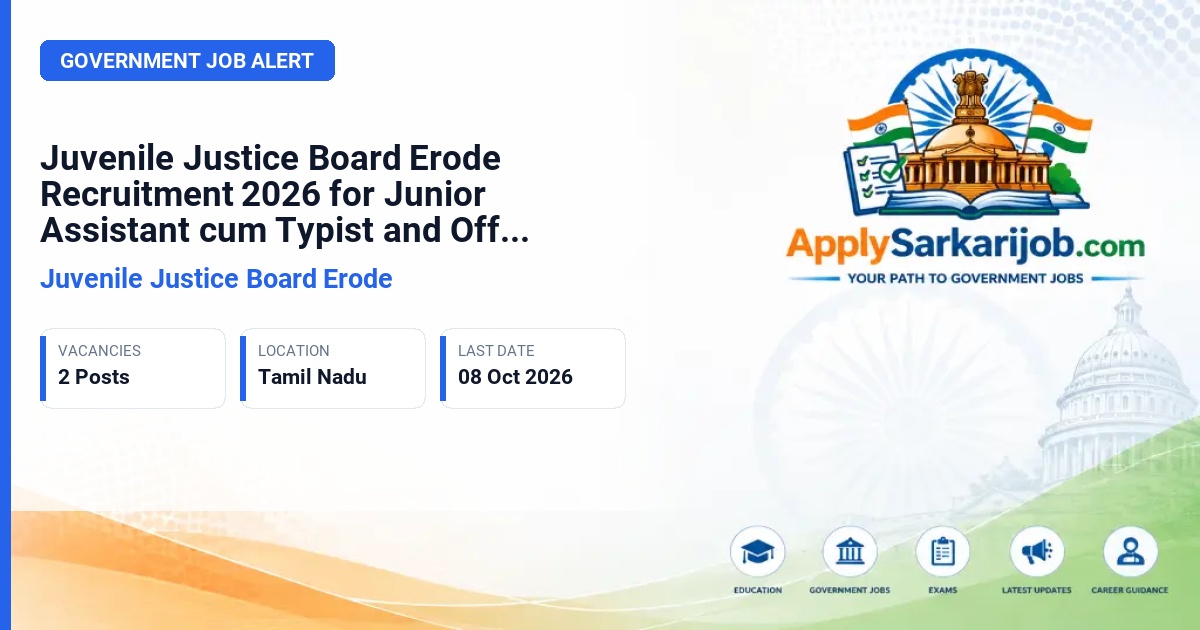 Juvenile Justice Board Erode - Junior Assistant cum Typist and Office Assistant Official Notification Poster & Schedule