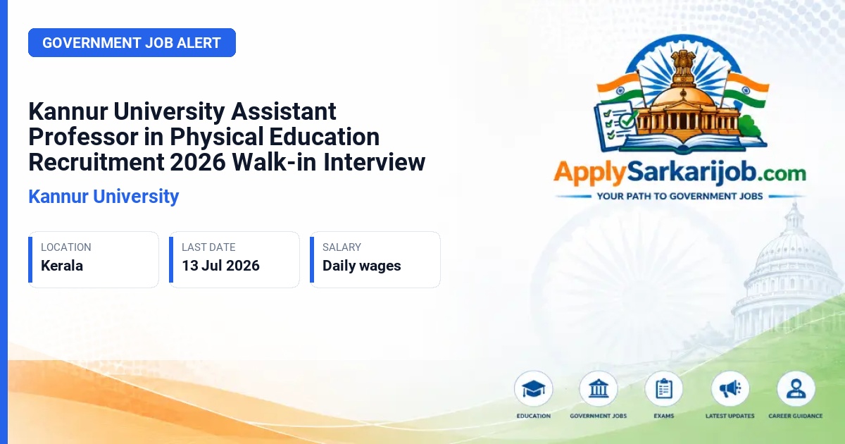 Kannur University - Assistant Professor in Physical Education Official Notification Poster & Schedule