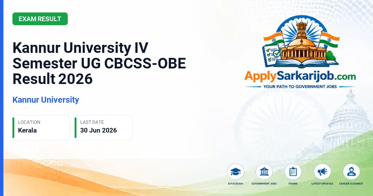 Kannur University - Kannur University IV Semester UG CBCSS-OBE Result 2026 Official Notification Poster & Schedule