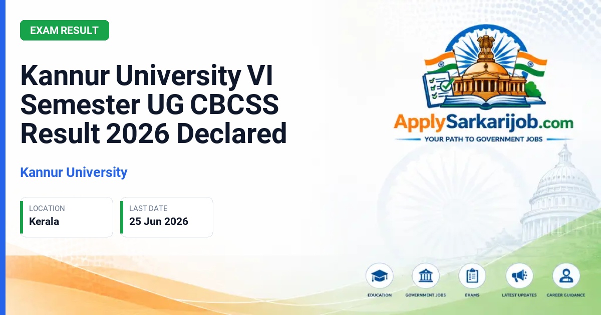 Kannur University - VI Semester UG CBCSS (Regular, Improvement, Supplementary) Official Notification Poster & Schedule