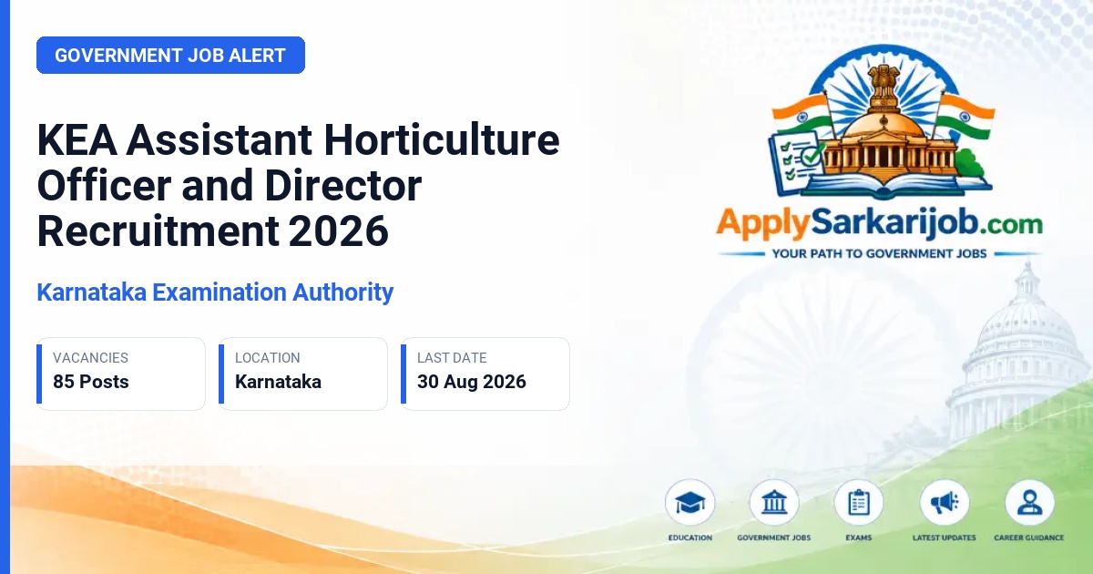 Karnataka Examination Authority - Assistant Horticulture Officer and Assistant Horticulture Director Official Notification Poster & Schedule