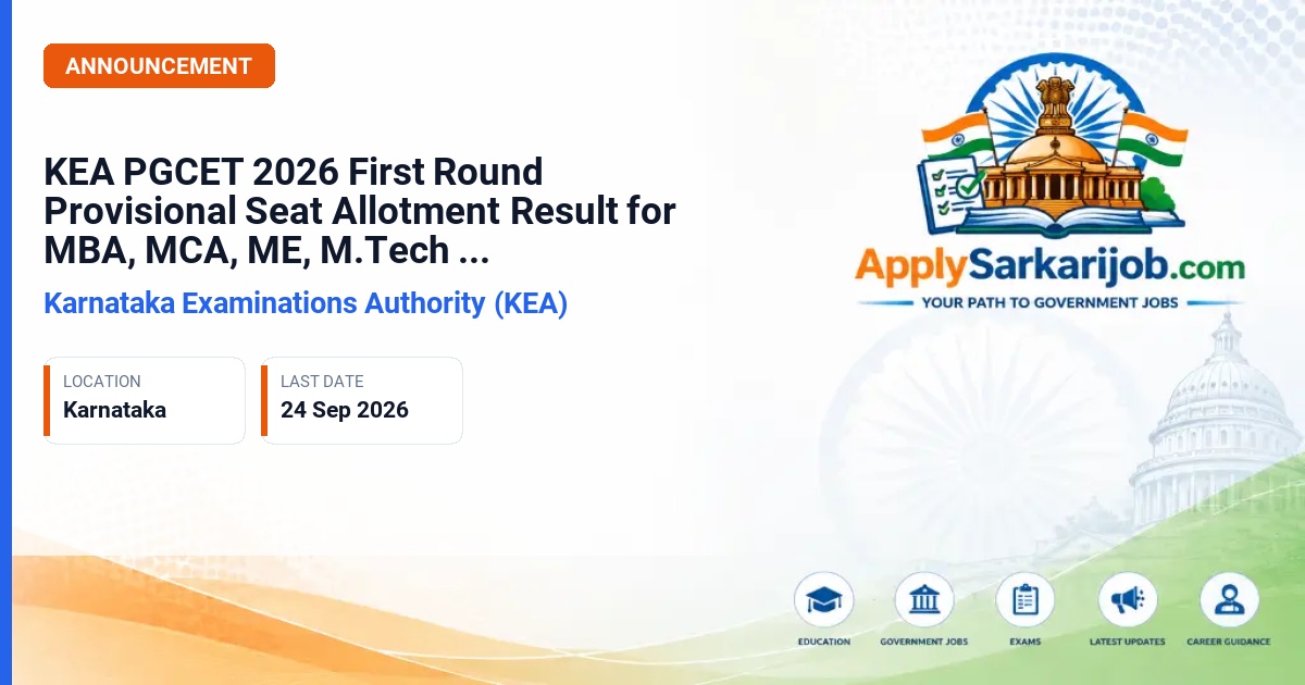 Karnataka Examinations Authority (KEA) - PGCET 2026 First Round Provisional Seat Allotment Official Notification Poster & Schedule