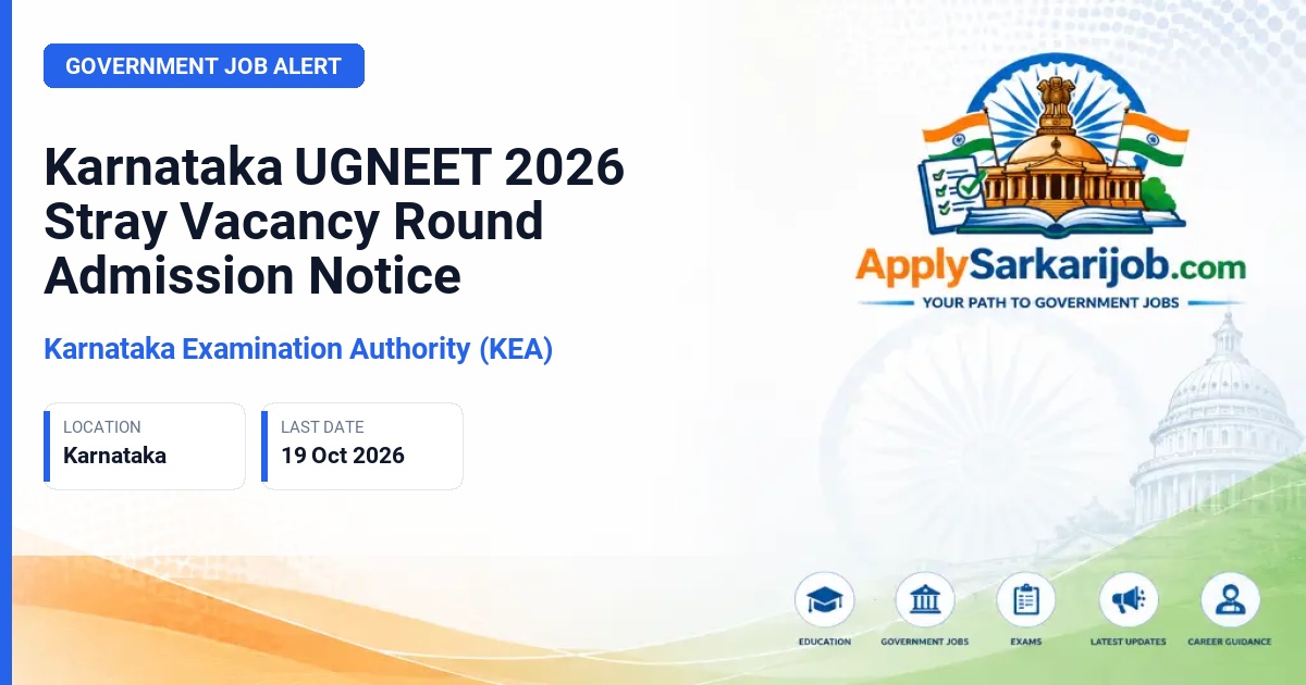 Karnataka Examination Authority (KEA) - UGNEET 2026 Stray Vacancy Round Official Notification Poster & Schedule