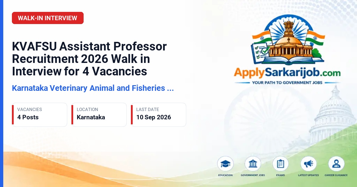 Karnataka Veterinary Animal and Fisheries Sciences University (KVAFSU) - Assistant Professor (Contractual) Official Notification Poster & Schedule