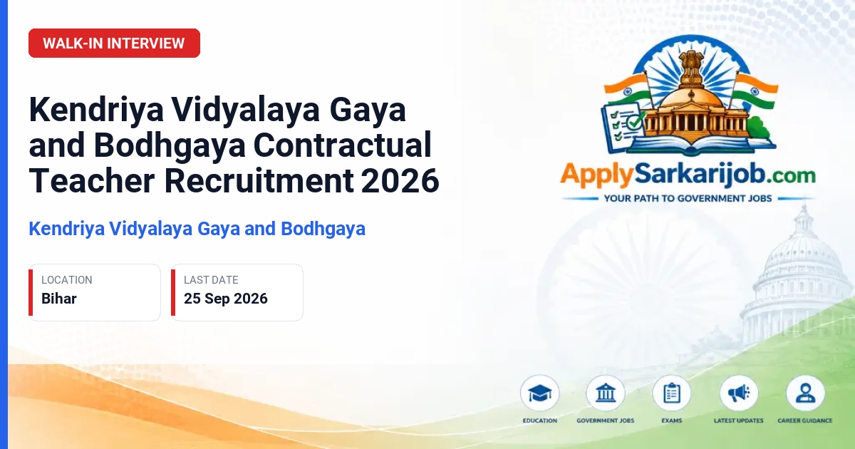 Kendriya Vidyalaya Gaya and Bodhgaya - Contractual Teachers Official Notification Poster & Schedule