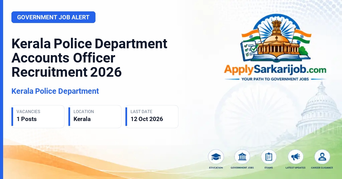 Kerala Police Department - Accounts Officer Official Notification Poster & Schedule