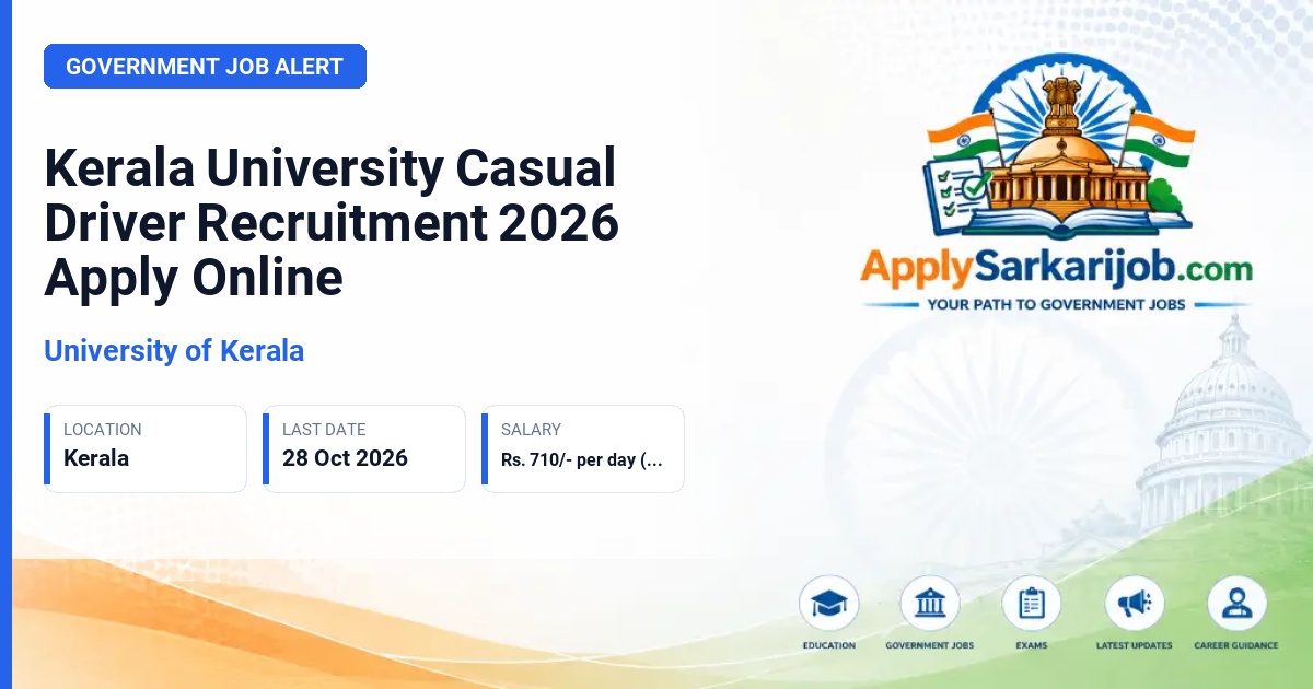University of Kerala - Casual Driver Official Notification Poster & Schedule