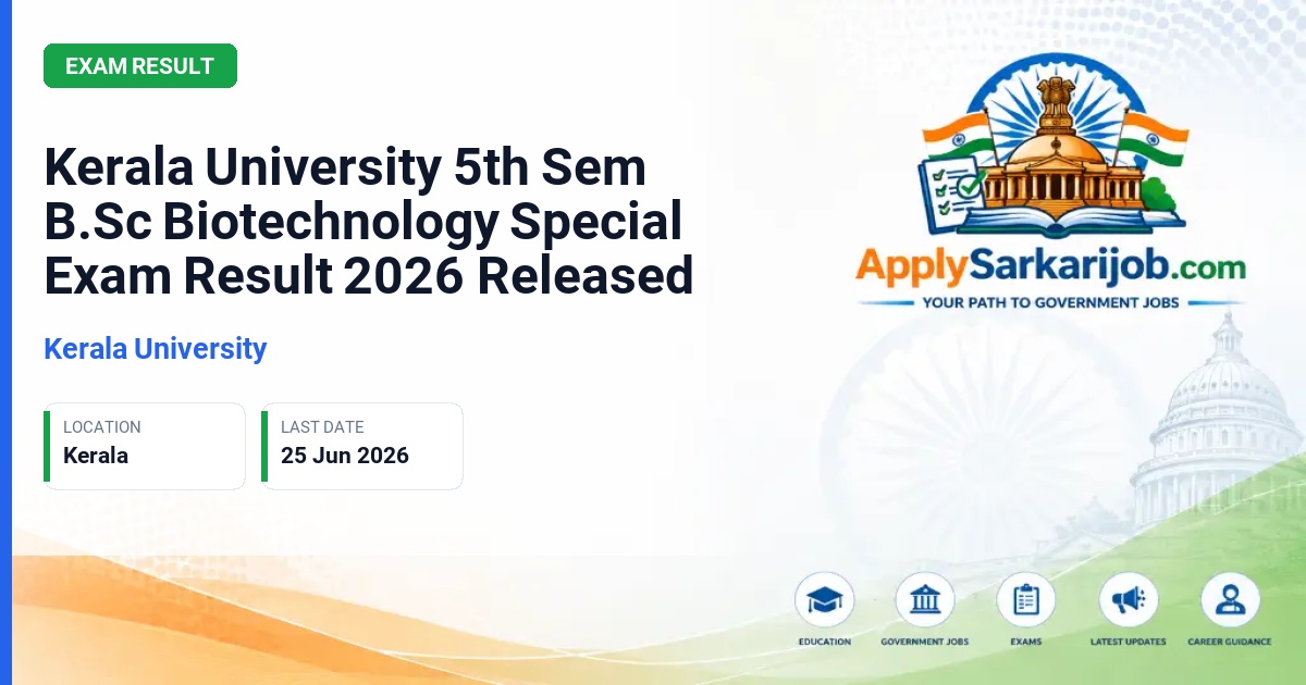 Kerala University - 5th Sem B.Sc Biotechnology (Multimajor) Special Exam Official Notification Poster & Schedule