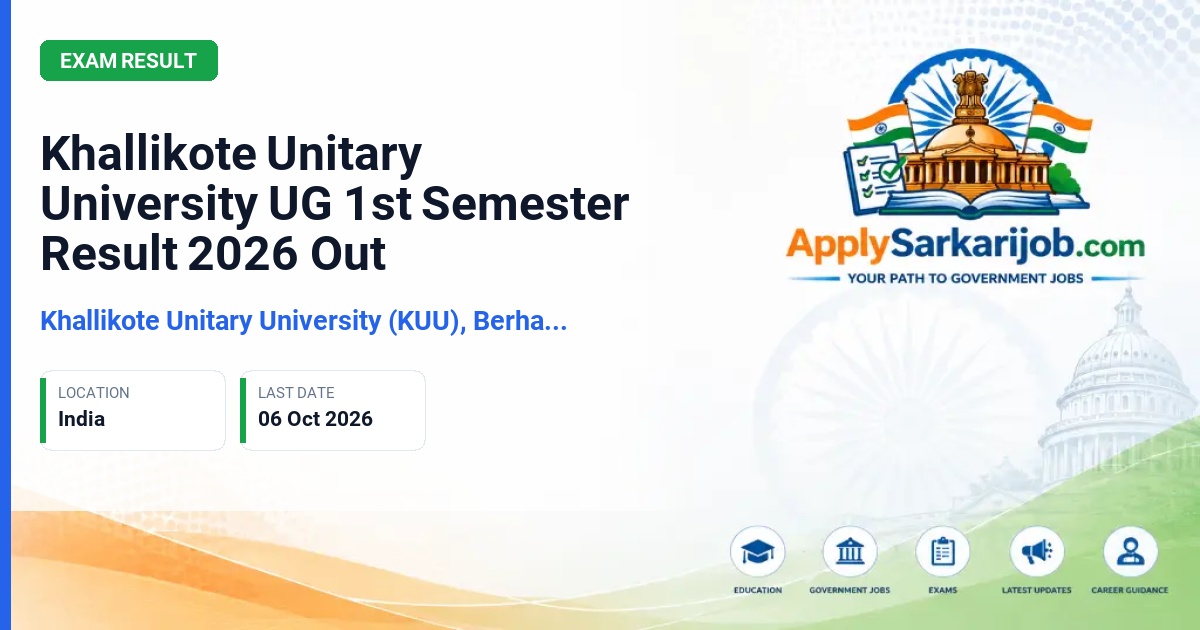 Khallikote Unitary University (KUU), Berhampur, Ganjam, Odisha - UG 1st Semester Result Official Notification Poster & Schedule