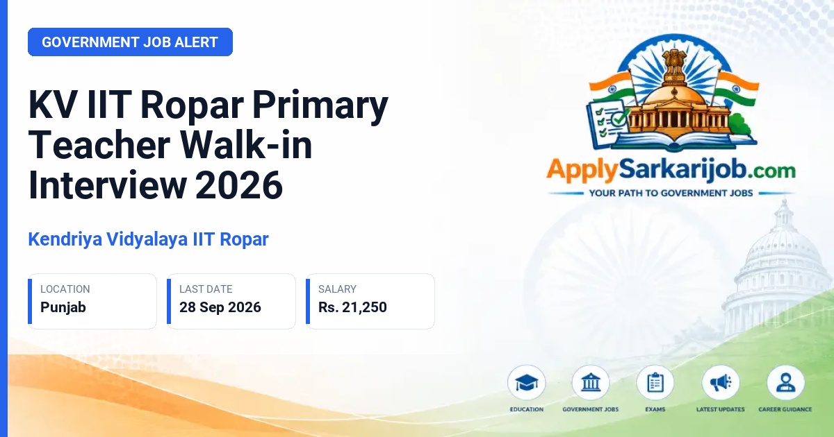 Kendriya Vidyalaya IIT Ropar - Primary Teacher Official Notification Poster & Schedule