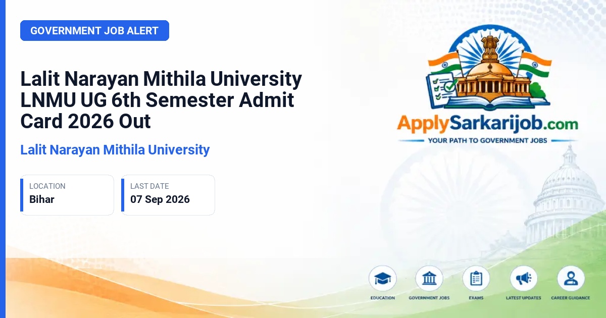 Lalit Narayan Mithila University (LNMU) - UG 6th Semester Examination (B.A., B.Sc., B.Com) Official Notification Poster & Schedule