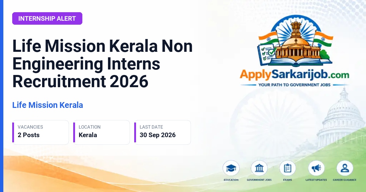Life Mission Kerala - Non Engineering Interns Official Notification Poster & Schedule