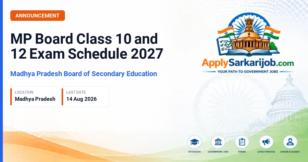 Madhya Pradesh Board of Secondary Education - MP Board Class 10 and 12 Exam Schedule 2027 Official Notification Poster & Schedule