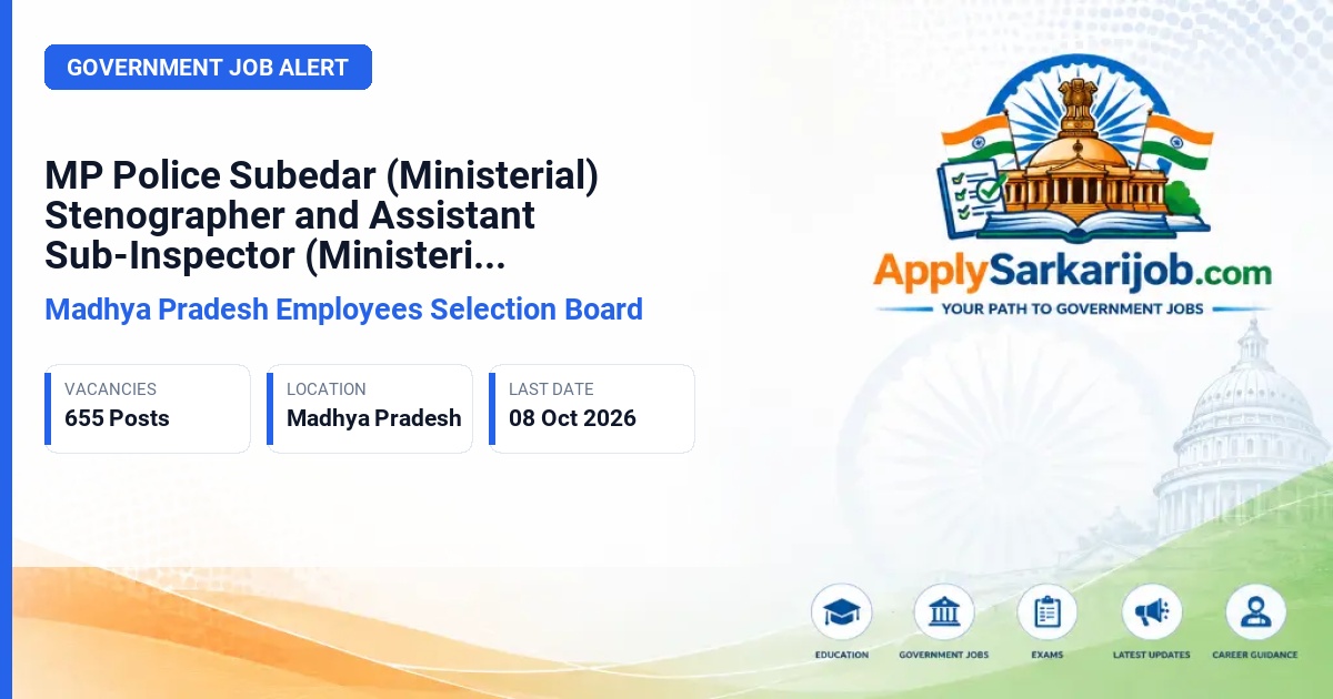 Madhya Pradesh Employees Selection Board - Subedar (Ministerial) Stenographer and Assistant Sub-Inspector (Ministerial) Official Notification Poster & Schedule