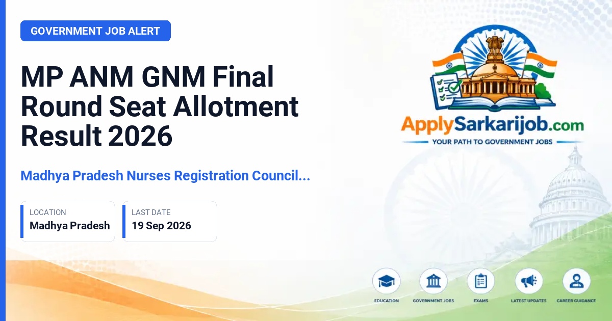 Madhya Pradesh Nurses Registration Council (MPNRC) - Final Round Seat Allotment Official Notification Poster & Schedule
