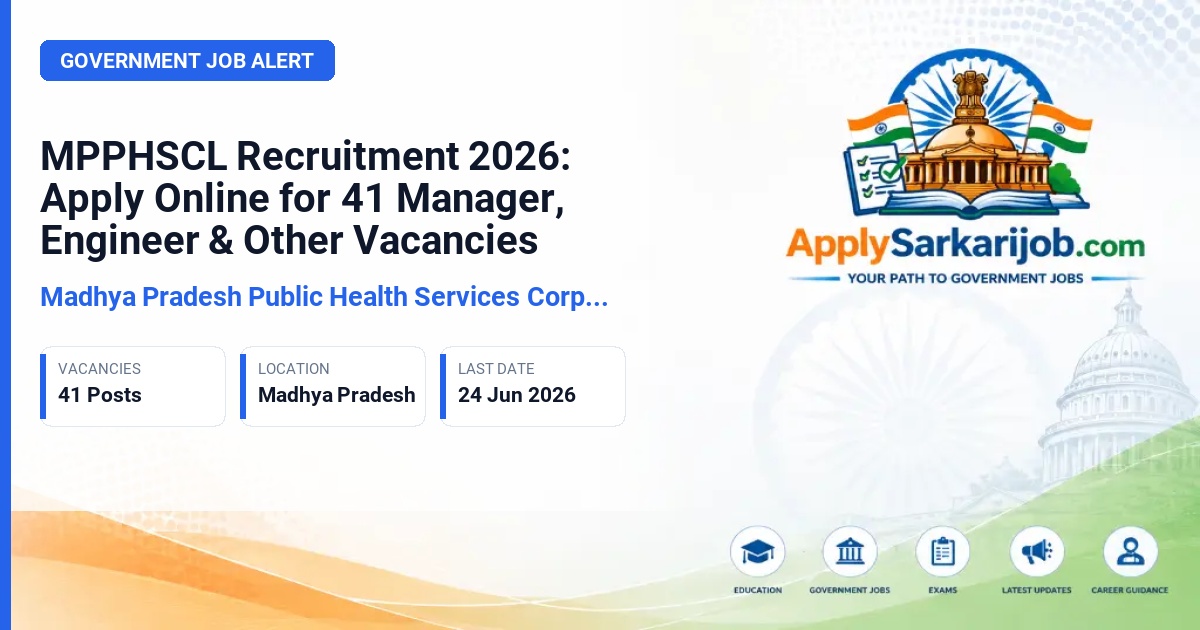 Madhya Pradesh Public Health Services Corporation Limited (MPPHSCL) - Managers, Consultants, Engineers, Legal Officers, and Office Assistants Official Notification Poster & Schedule