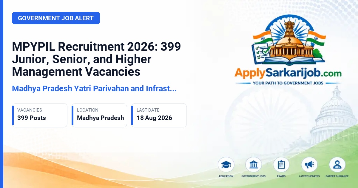 Madhya Pradesh Yatri Parivahan and Infrastructure Limited - Junior, Senior, and Higher Management Posts Official Notification Poster & Schedule
