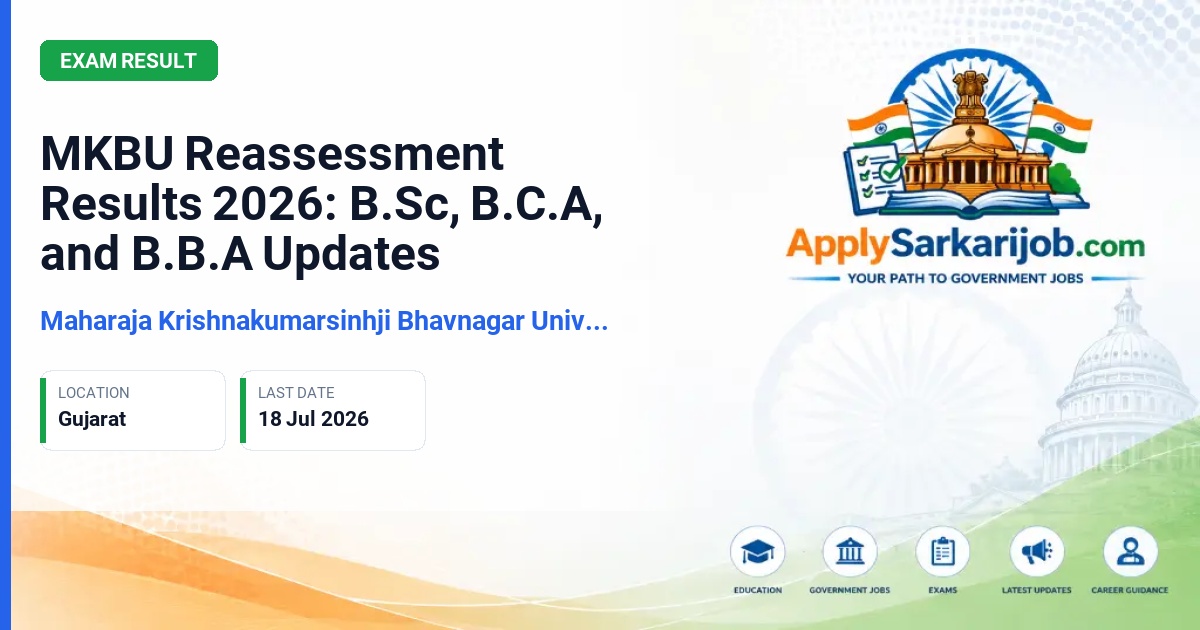 Maharaja Krishnakumarsinhji Bhavnagar University - MKBU Reassessment Results 2026: B.Sc, B.C.A, and B.B.A Updates Official Notification Poster & Schedule