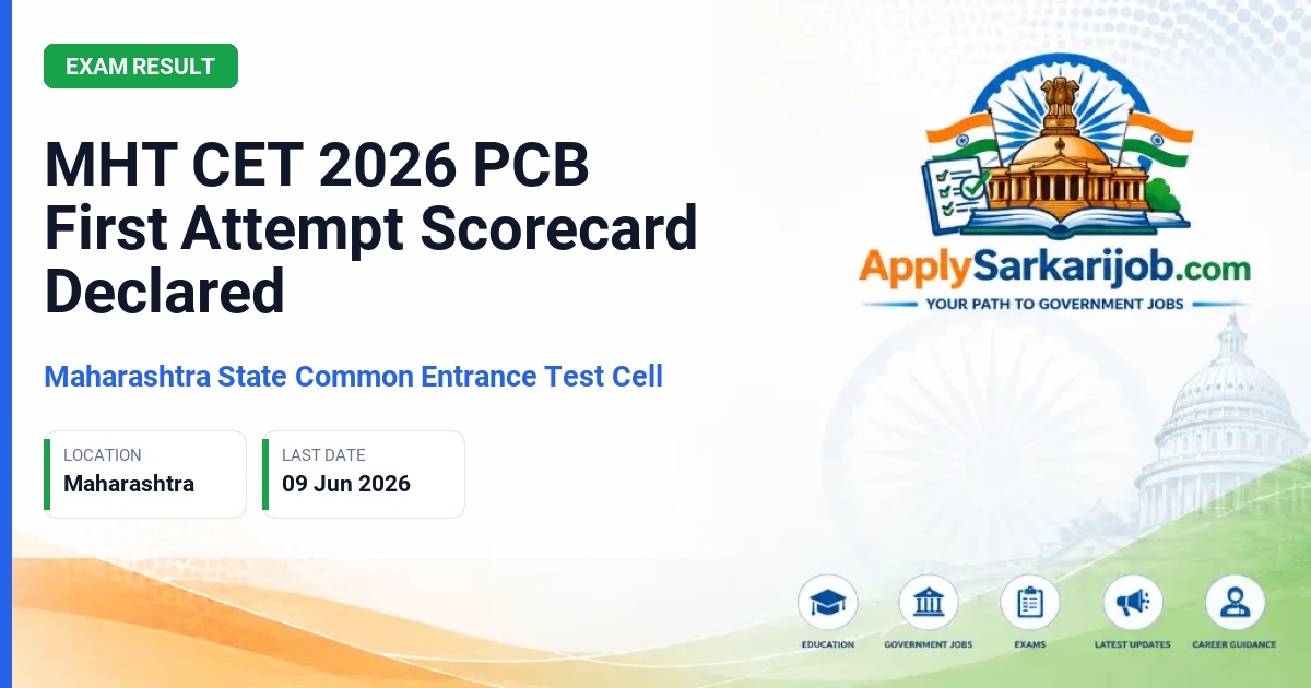 Maharashtra State Common Entrance Test Cell - MHT CET 2026 PCB First Attempt Scorecard Declared Official Notification Poster & Schedule