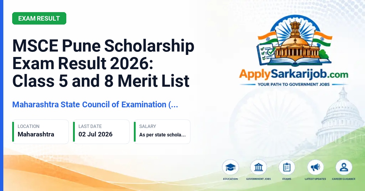Maharashtra State Council of Examination (MSCE), Pune - Class 5 (PUP) and Class 8 (PSS) Scholarship Official Notification Poster & Schedule