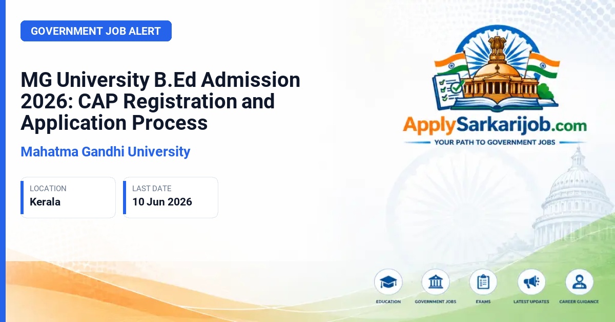 Mahatma Gandhi University - Bachelor of Education (B.Ed) Official Notification Poster & Schedule