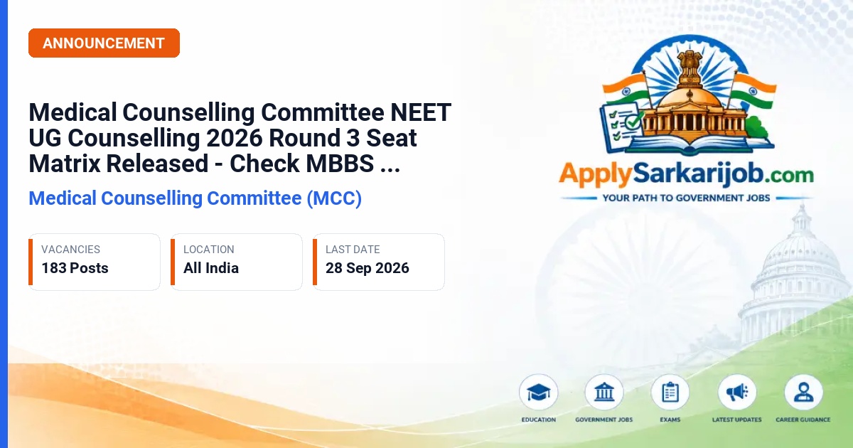 Medical Counselling Committee (MCC) - NEET UG Counselling 2026 Round 3 Seat Matrix & Choice Filling Official Notification Poster & Schedule
