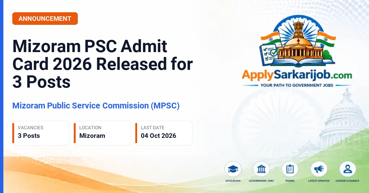 Mizoram Public Service Commission (MPSC) - Soil Conservation Ranger, Assistant & UDC (Combined), Veterinary Assistant Surgeon Official Notification Poster & Schedule